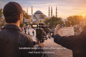 screen tourism in İstanbul filming locations inspiring travel demand